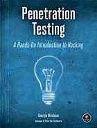 Penetration Testing: A Hands-On Introduction to Hacking